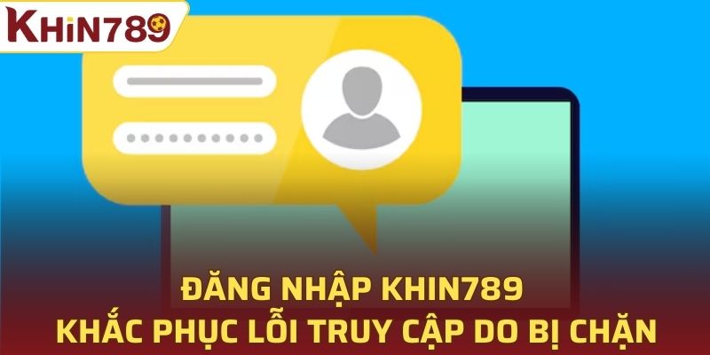 đăng nhập Khin789