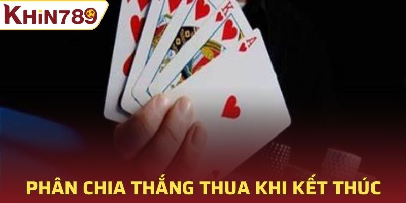 Kết thúc trận đấu bài sâm lốc Khin789